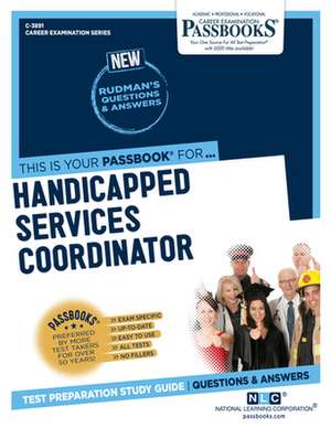 Handicapped Services Coordinator (C-3891): Passbooks Study Guide Volume 3891 de National Learning Corporation