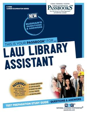 Law Library Assistant (C-4096): Passbooks Study Guide Volume 4096 de National Learning Corporation