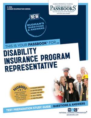 Disability Insurance Program Representative (C-4156): Passbooks Study Guide Volume 4156 de National Learning Corporation