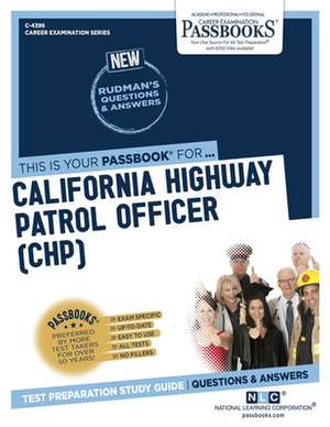 California Highway Patrol Officer (Chp) (C-4396): Passbooks Study Guide Volume 4396 de National Learning Corporation