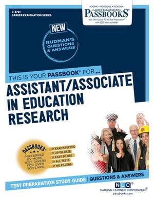 Assistant/Associate in Education Research (C-4701): Passbooks Study Guide Volume 4701 de National Learning Corporation