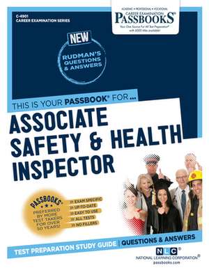 Associate Safety & Health Inspector (C-4901): Passbooks Study Guide Volume 4901 de National Learning Corporation