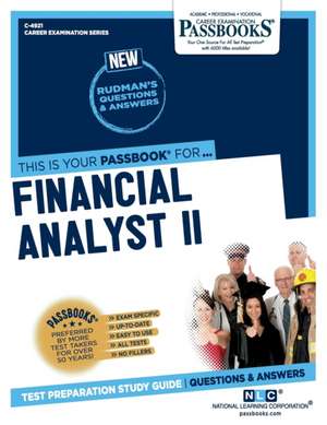 Financial Analyst II (C-4921): Passbooks Study Guide Volume 4921 de National Learning Corporation