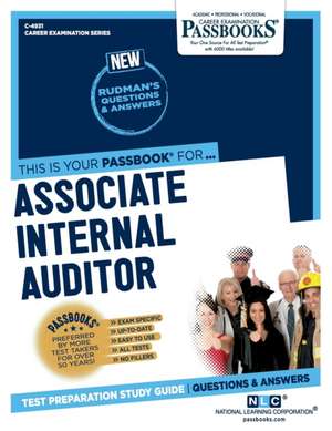 Associate Internal Auditor (C-4931): Passbooks Study Guide Volume 4931 de National Learning Corporation