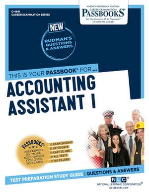 Accounting Assistant I (C-4941): Passbooks Study Guide Volume 4941 de National Learning Corporation