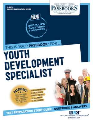 Youth Development Specialist (C-4976): Passbooks Study Guide Volume 4976 de National Learning Corporation