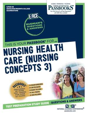 Nursing Health Care (Nursing Concepts 3) (Rce-46) de National Learning Corporation