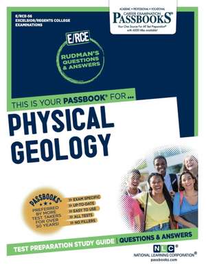 Physical Geology (Rce-56): Passbooks Study Guide Volume 56 de National Learning Corporation