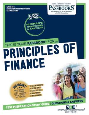 Principles of Finance (Rce-106): Passbooks Study Guide Volume 106 de National Learning Corporation