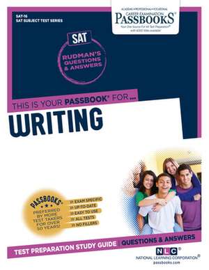 Writing (Sat-16): Passbooks Study Guide Volume 16 de National Learning Corporation