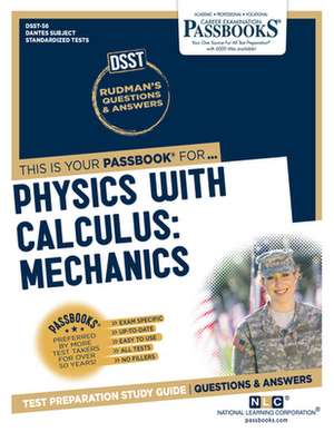 Physics with Calculus: Mechanics (Dan-56): Passbooks Study Guide Volume 56 de National Learning Corporation