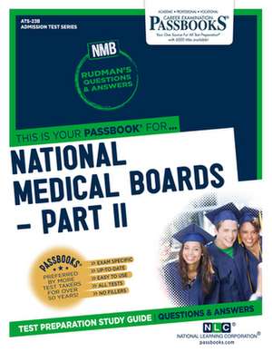 National Medical Boards (Nmb) / Part II (Ats-23b): Passbooks Study Guide de National Learning Corporation