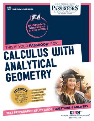 Calculus with Analytical Geometry (Q-21): Passbooks Study Guide Volume 21 de National Learning Corporation