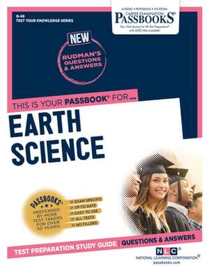 Earth Science (Q-46): Passbooks Study Guide Volume 46 de National Learning Corporation