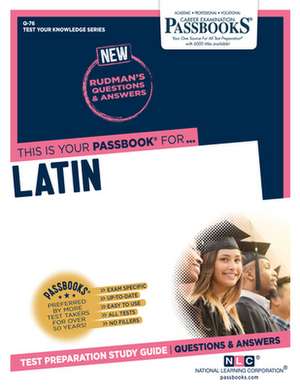 Latin (Q-76): Passbooks Study Guide Volume 76 de National Learning Corporation