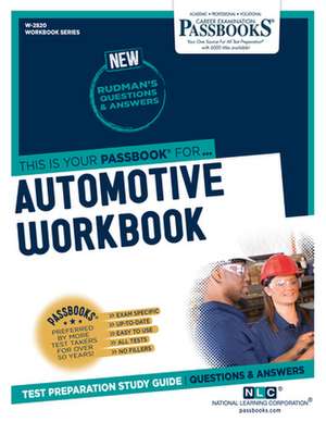 Automotive Workbook (W-2820): Passbooks Study Guide Volume 2820 de National Learning Corporation