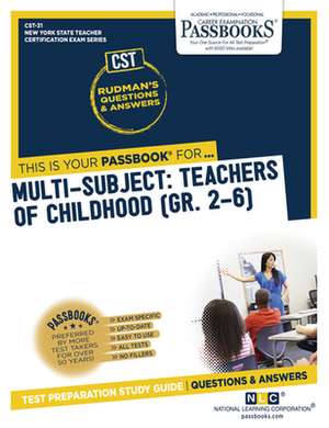 Multi-Subject: Teachers of Childhood (Gr 2-6) (Cst-31): Passbooks Study Guide Volume 31 de National Learning Corporation