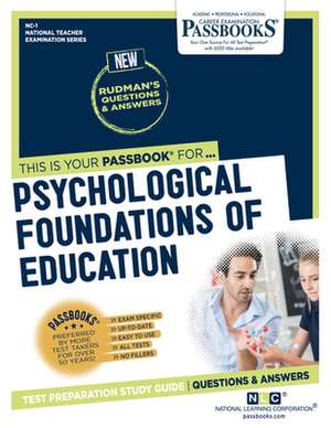 Psychological Foundations of Education (Nc-1) de National Learning Corporation