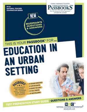 Education in an Urban Setting (Nt-31) de National Learning Corporation