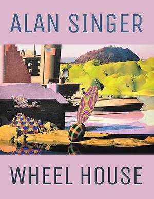 Wheel House de Alan Singer