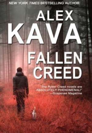 Fallen Creed (Ryder Creed K-9 Mystery Series) de Alex Kava