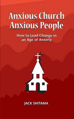 Anxious Church, Anxious People de Jack Shitama