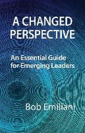 A Changed Perspective de Bob Emiliani