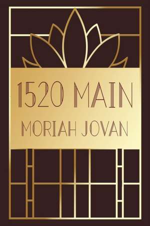 1520 Main de Moriah Jovan