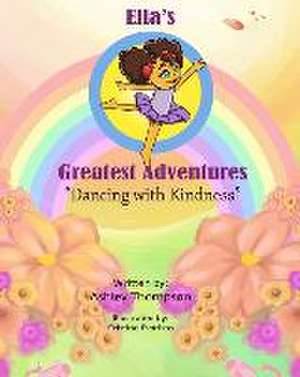 Ella's Greatest Adventures de Ashley N Thompson