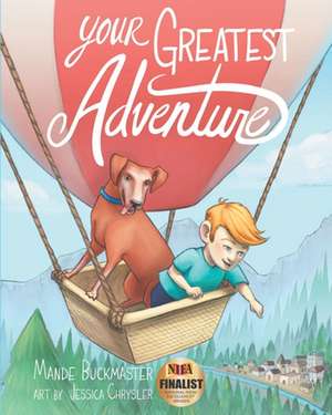 Your Greatest Adventure de Mande Buckmaster