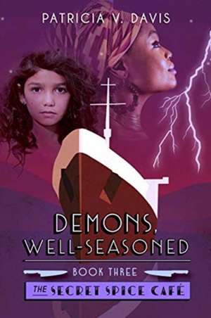 Demons, Well-Seasoned de Patricia V. Davis