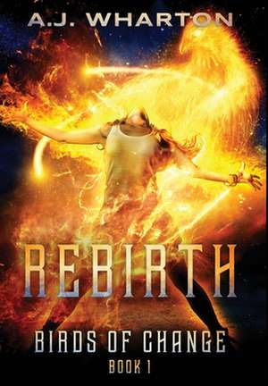 Rebirth de A. J. Wharton