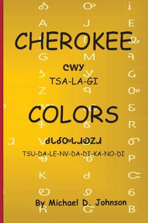 Cherokee Colors de Michael D. Johnson