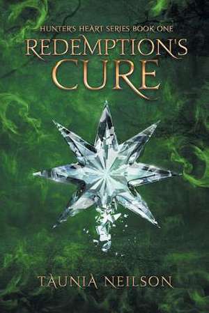 Redemption's Cure de Taunia Neilson