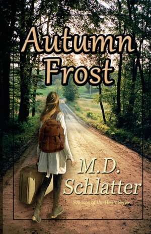 Autumn Frost de M. D. Schlatter