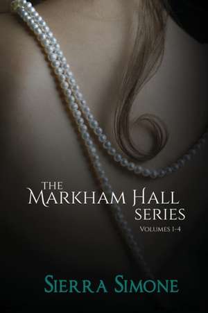 Markham Hall Series Bundle de Sierra Simone