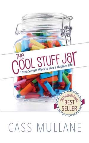 The Cool Stuff Jar de Cass Mullane