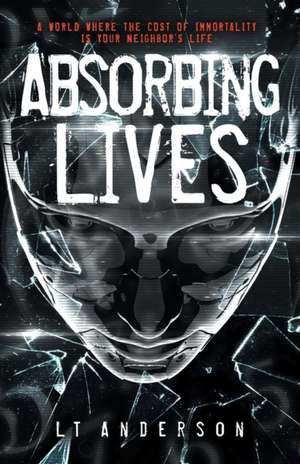 Absorbing Lives de L T Anderson