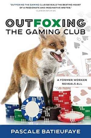 Outfoxing the Gaming Club de Pascale Batieufaye