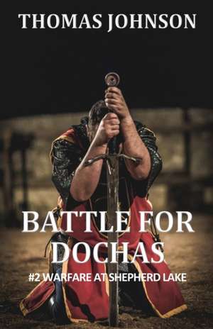 Battle for Dochas de Thomas Johnson