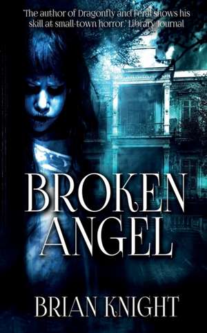 Broken Angel de Brian Knight