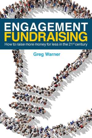 Engagement Fundraising de Greg Warner