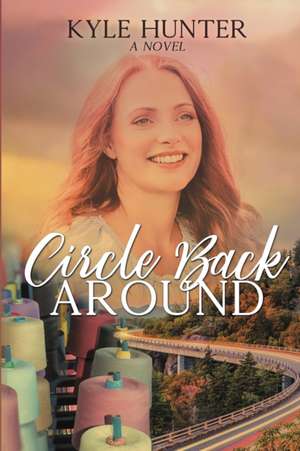 Circle Back Around de Kyle Hunter