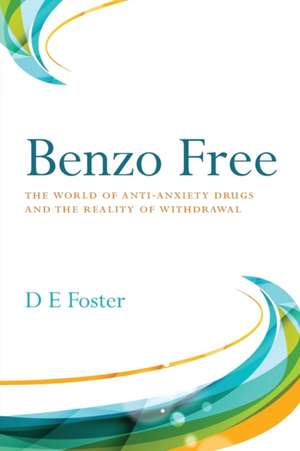 Benzo Free de D E Foster