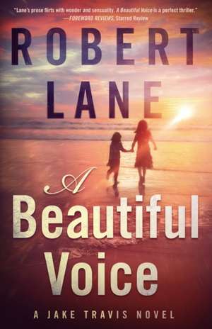 A Beautiful Voice de Robert Lane