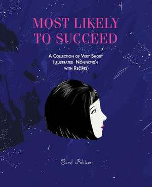 MOST LIKELY TO SUCCEED de Carol Pulitzer