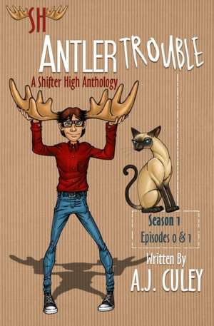 Antler Trouble de A. J. Culey