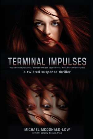 Terminal Impulses: a twisted suspense thriller de Michael McDonald-Low