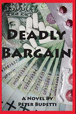 Deadly Bargain de Peter Budetti