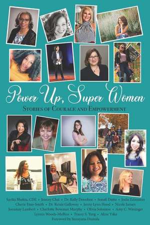 Power Up, Super Women: Stories of Courage and Empowerment de Aline Yska